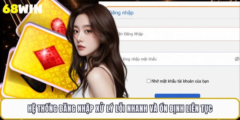 Hệ thống đăng nhập xử lý lỗi nhanh và ổn định liên tục 