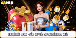 Khuyến Mãi 68WIN - Tổng Hợp Các Chương Trình Hot Nhất 